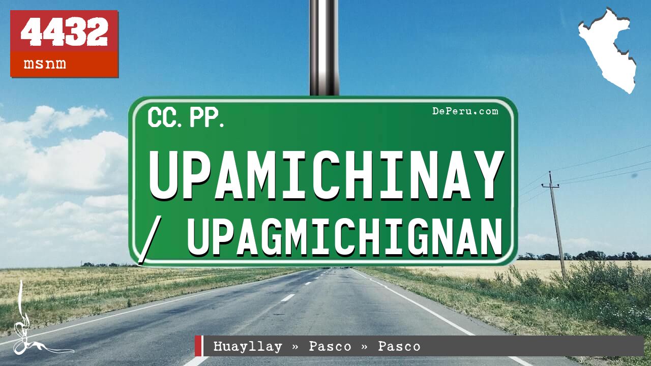 Upamichinay / Upagmichignan