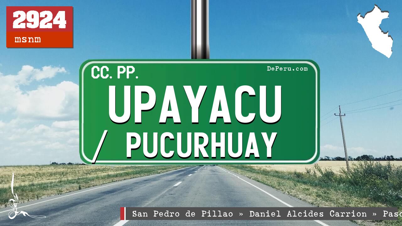 Upayacu / Pucurhuay