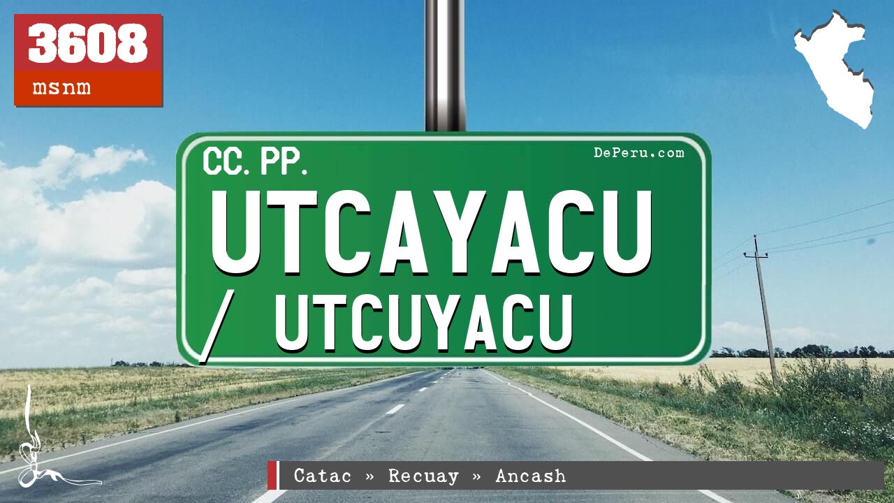 Utcayacu / Utcuyacu