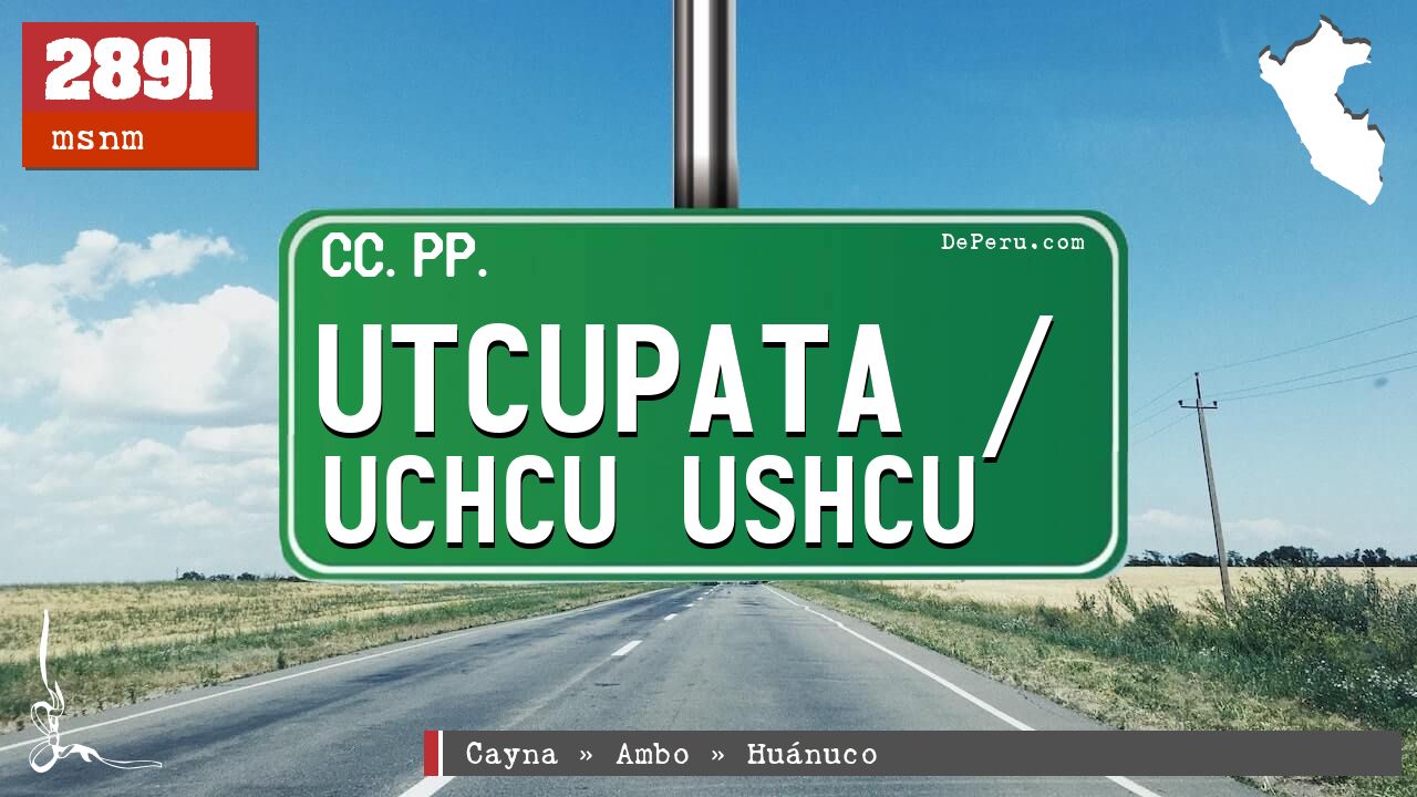 Utcupata / Uchcu Ushcu