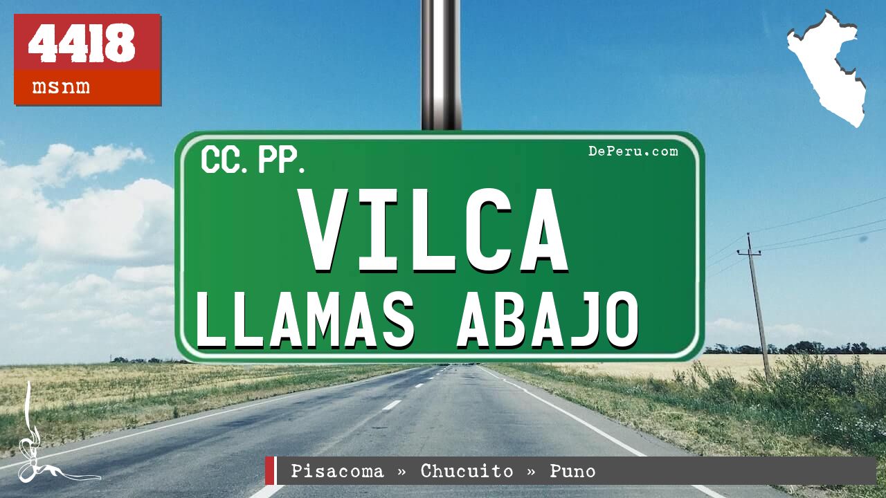 Vilca Llamas Abajo