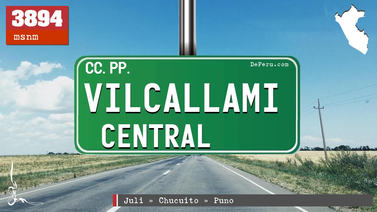 Vilcallami Central