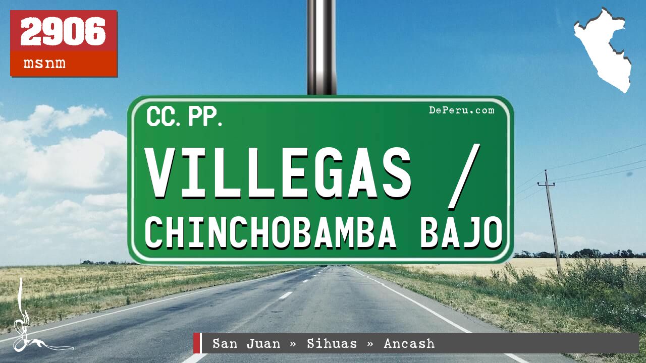 Villegas / Chinchobamba Bajo