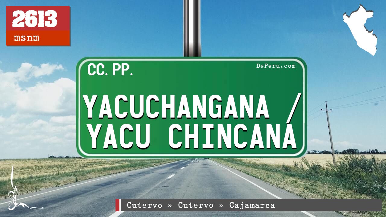 Yacuchangana / Yacu Chincana