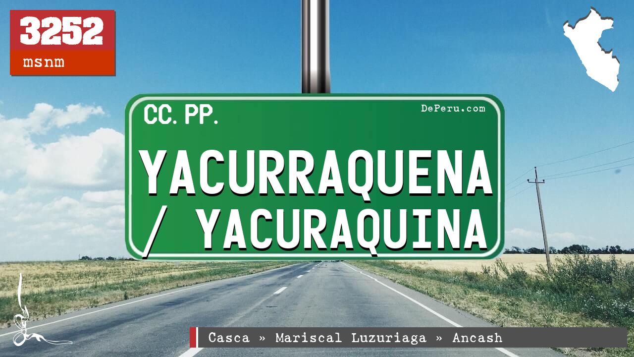 Yacurraquena / Yacuraquina