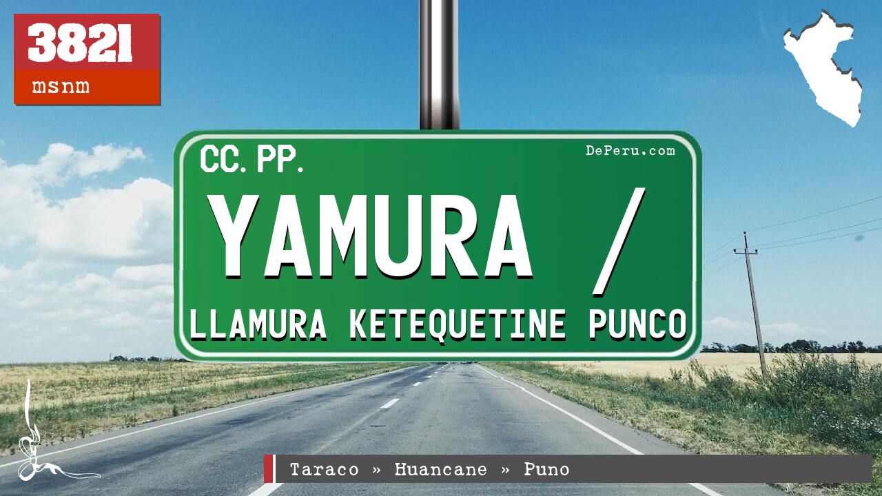 Yamura / Llamura Ketequetine Punco