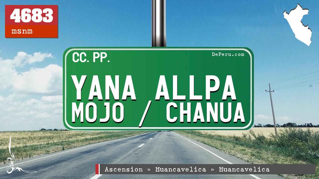 Yana Allpa Mojo / Chanua