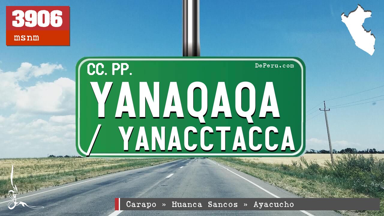 Yanaqaqa / Yanacctacca