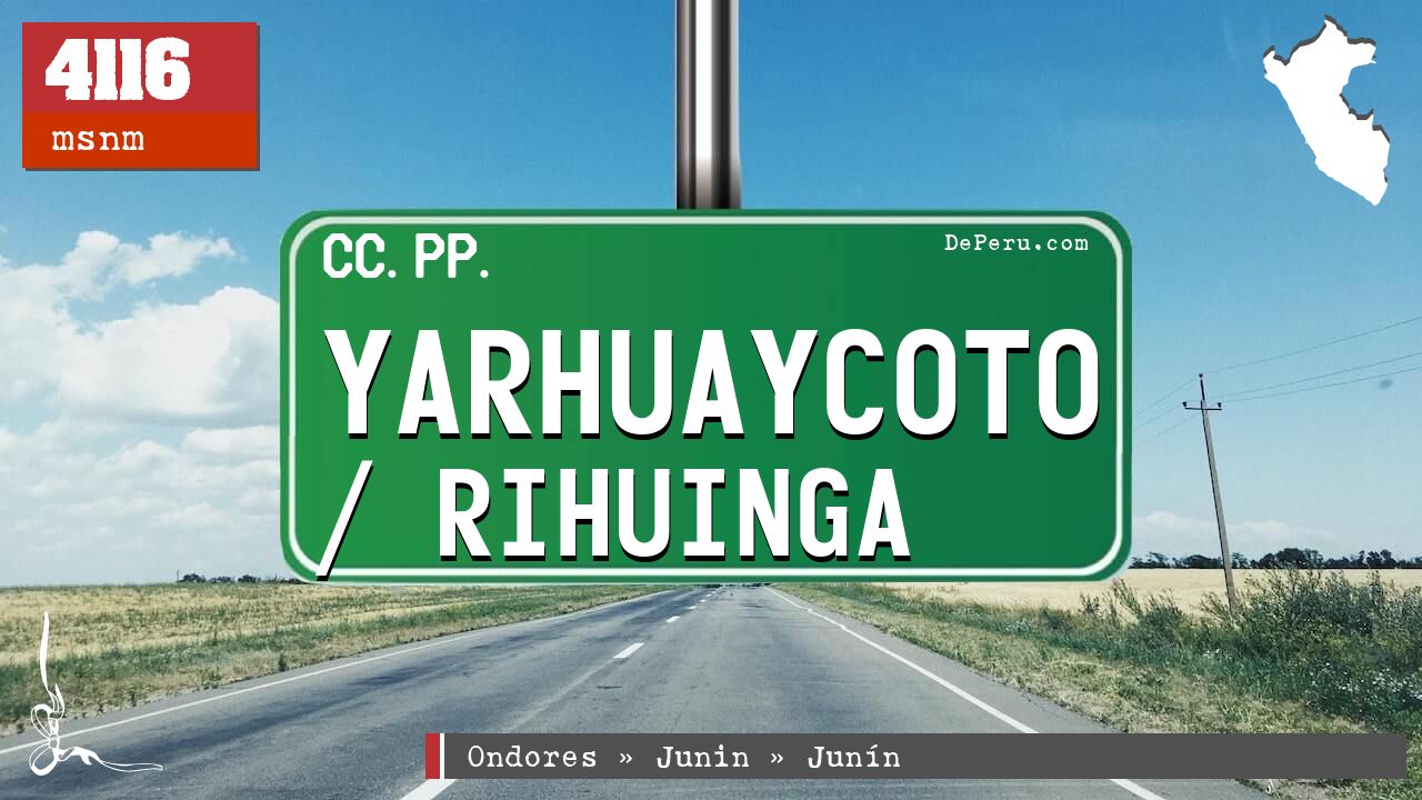 Yarhuaycoto / Rihuinga