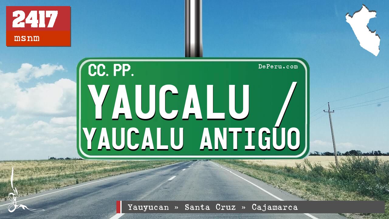Yaucalu / Yaucalu Antiguo
