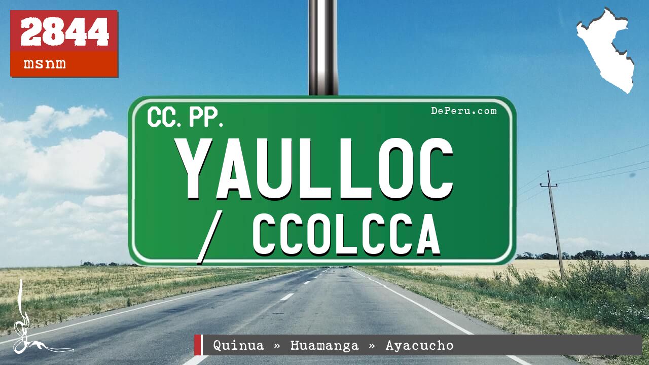 Yaulloc / Ccolcca