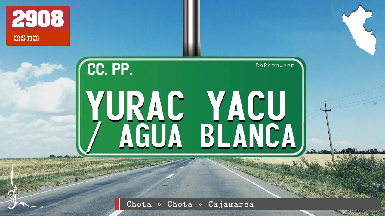 Yurac Yacu / Agua Blanca