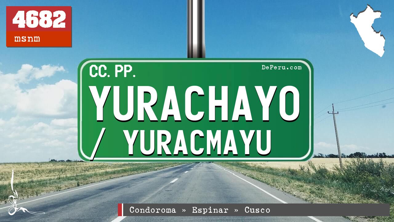 Yurachayo / Yuracmayu