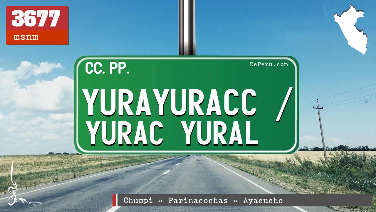 Yurayuracc / Yurac Yural
