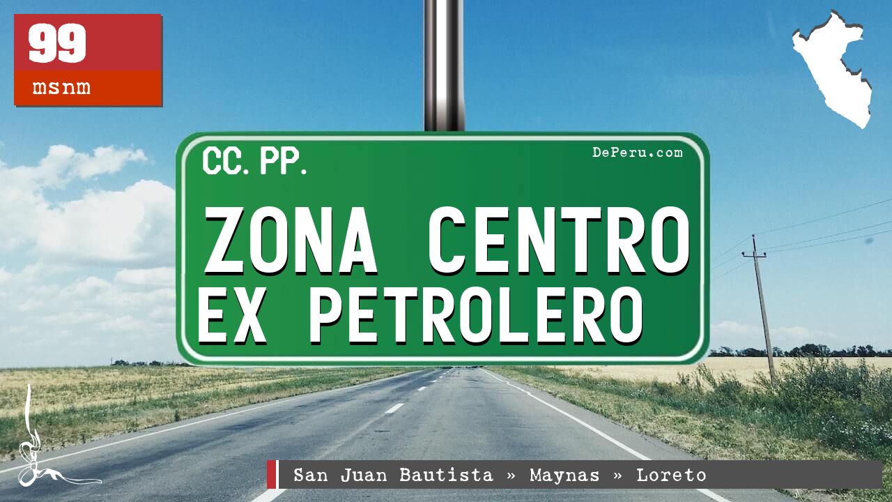Zona Centro Ex Petrolero