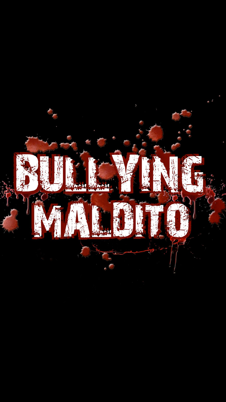 Bullying Maldito