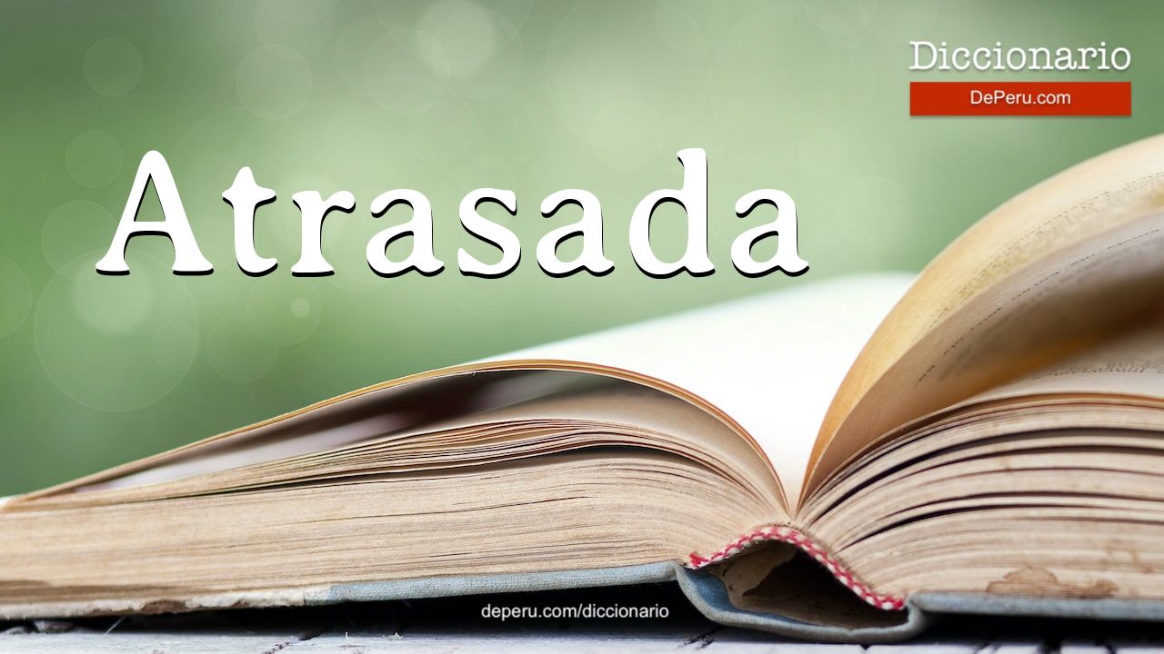 Palabra Atrasada en el diccionario