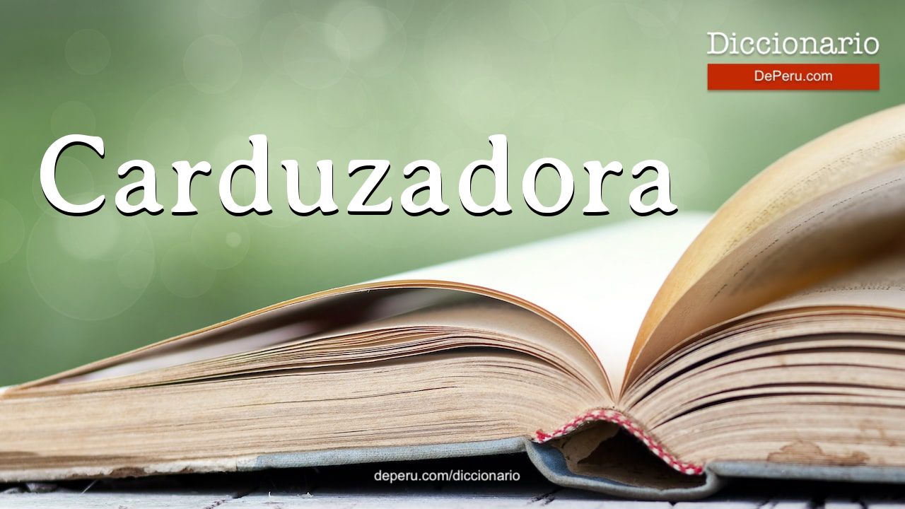 Carduzadora