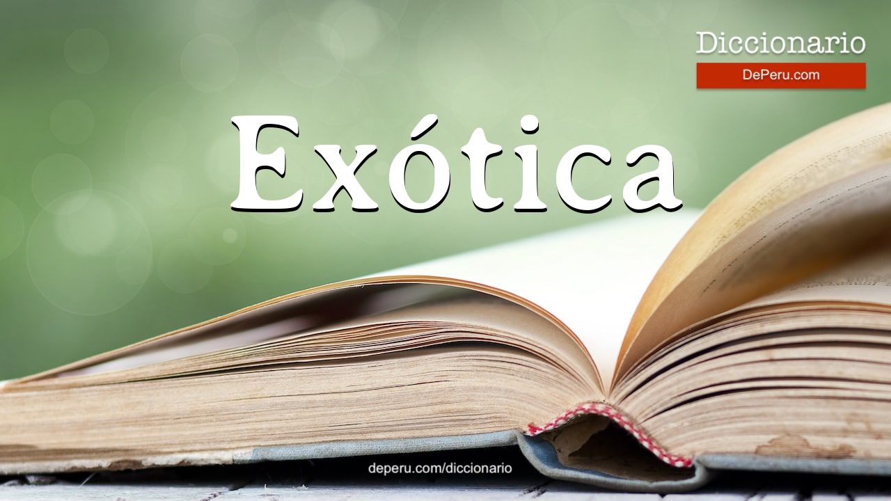 Palabra Exótica en el diccionario