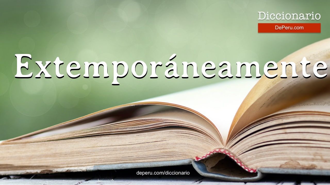 Extemporáneamente
