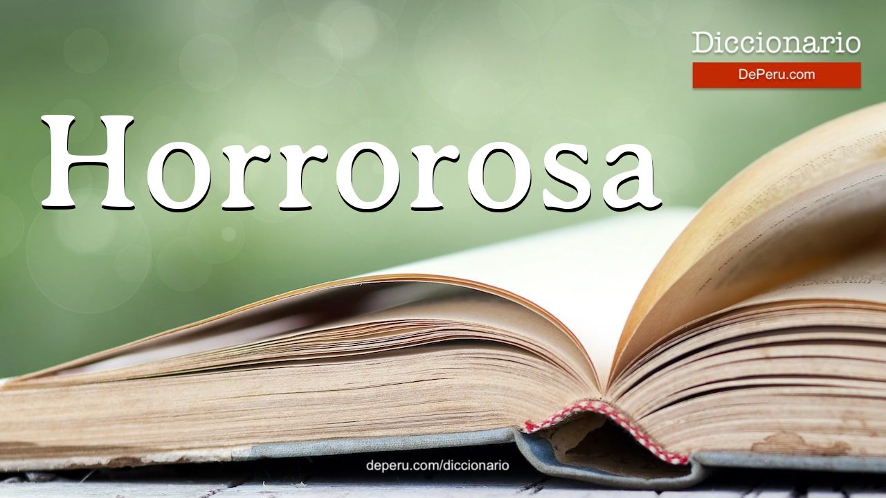 Palabra Horrorosa en el diccionario