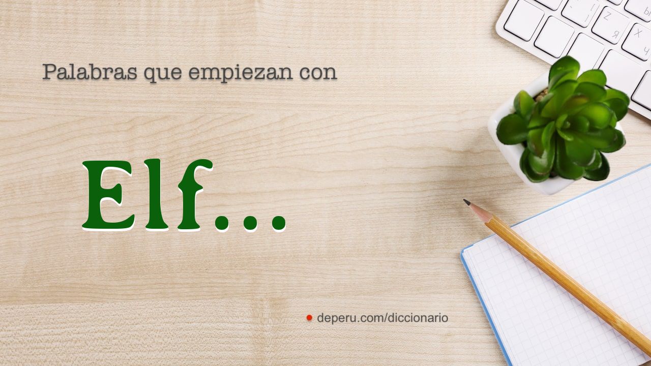 palabras del diccionario con ELF