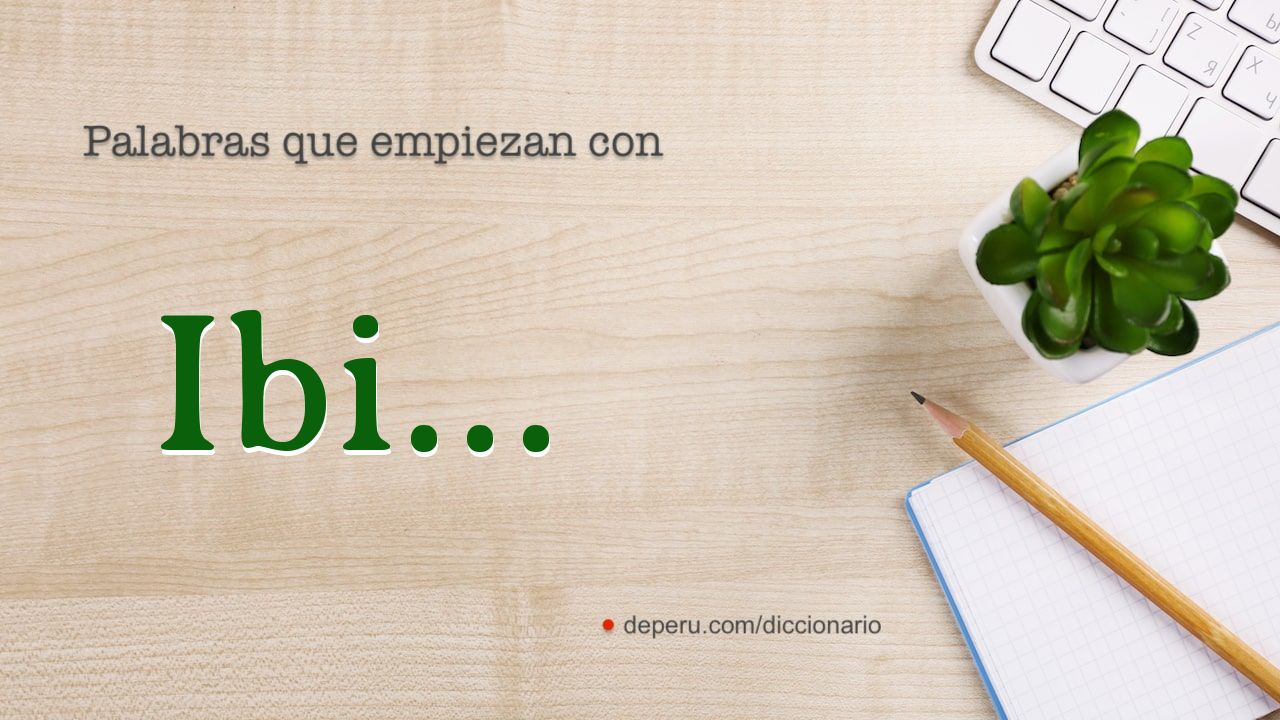 palabras del diccionario con IBI