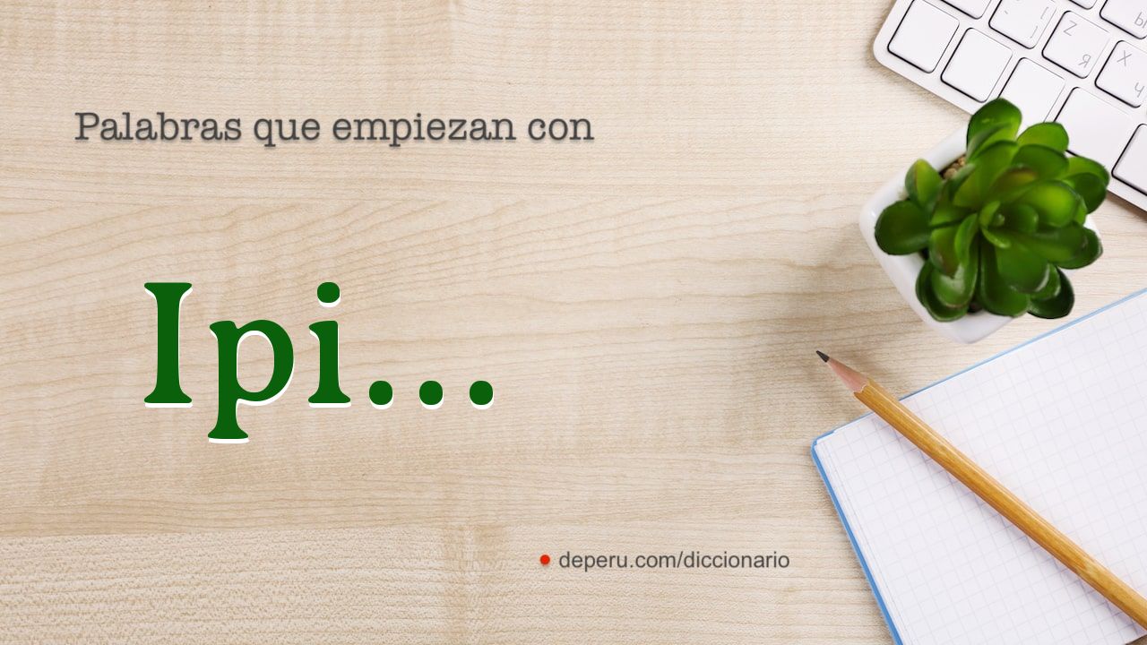 palabras del diccionario con IPI