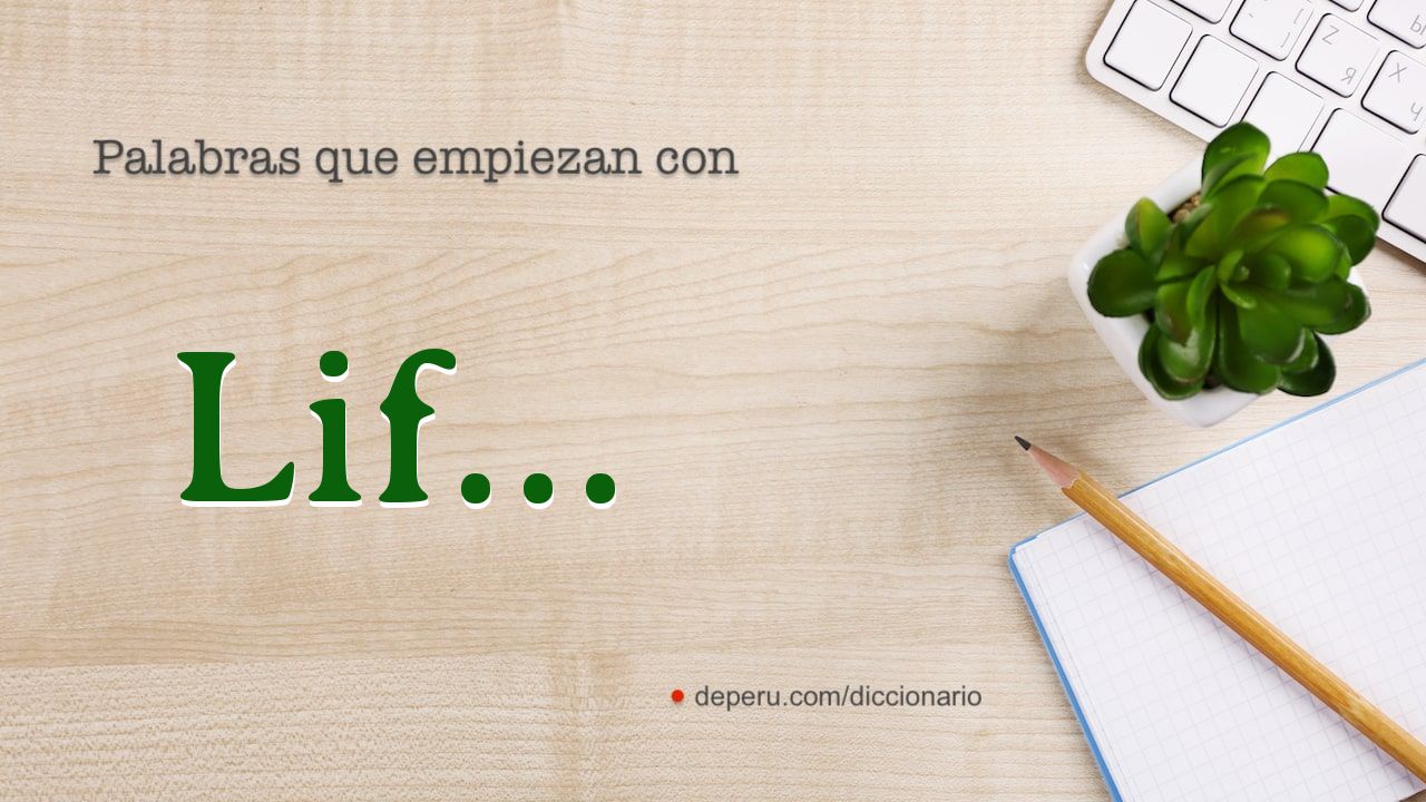 palabras del diccionario con LIF