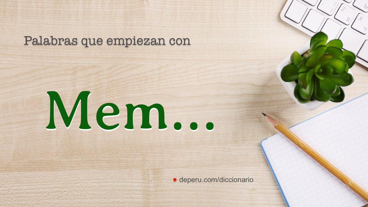 palabras del diccionario con MEM