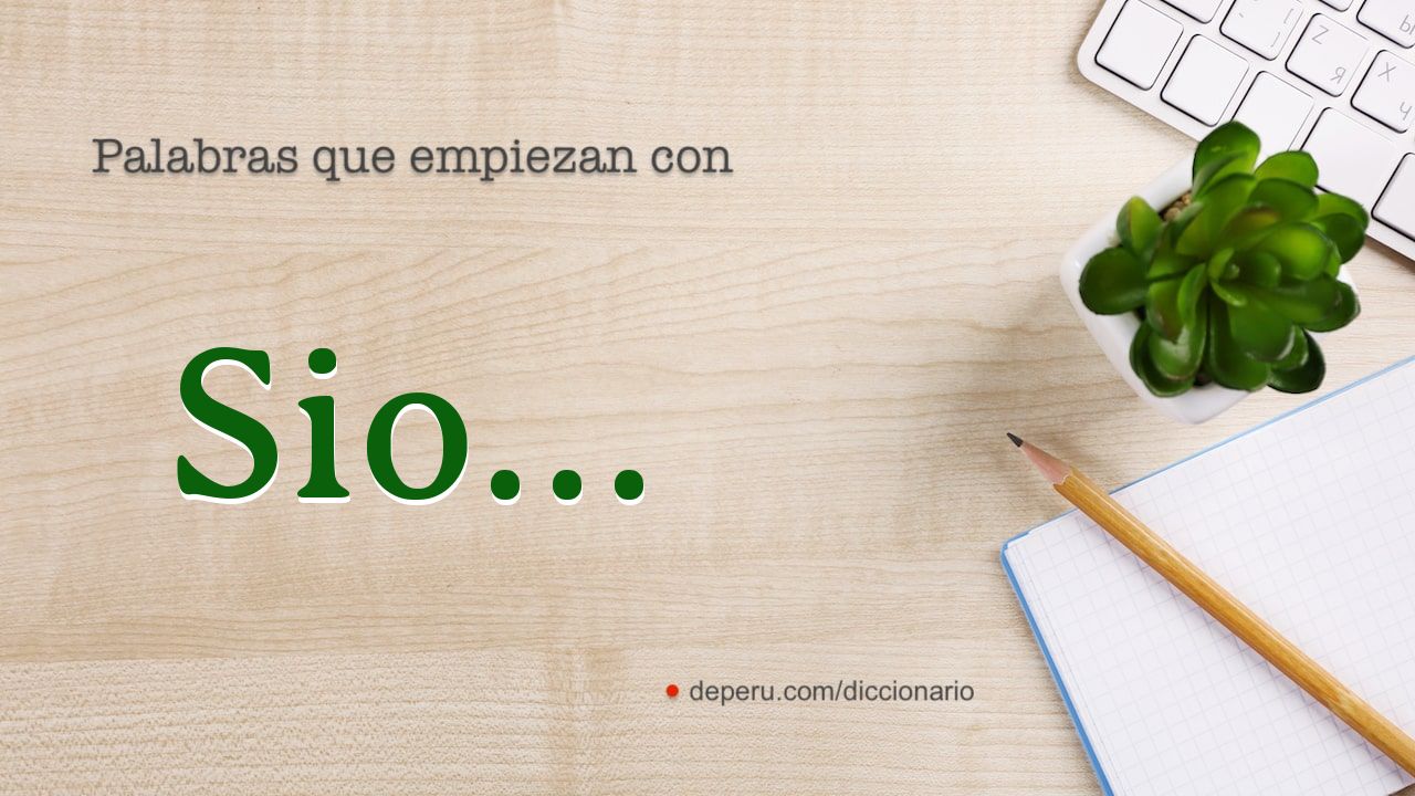 palabras del diccionario con SIO