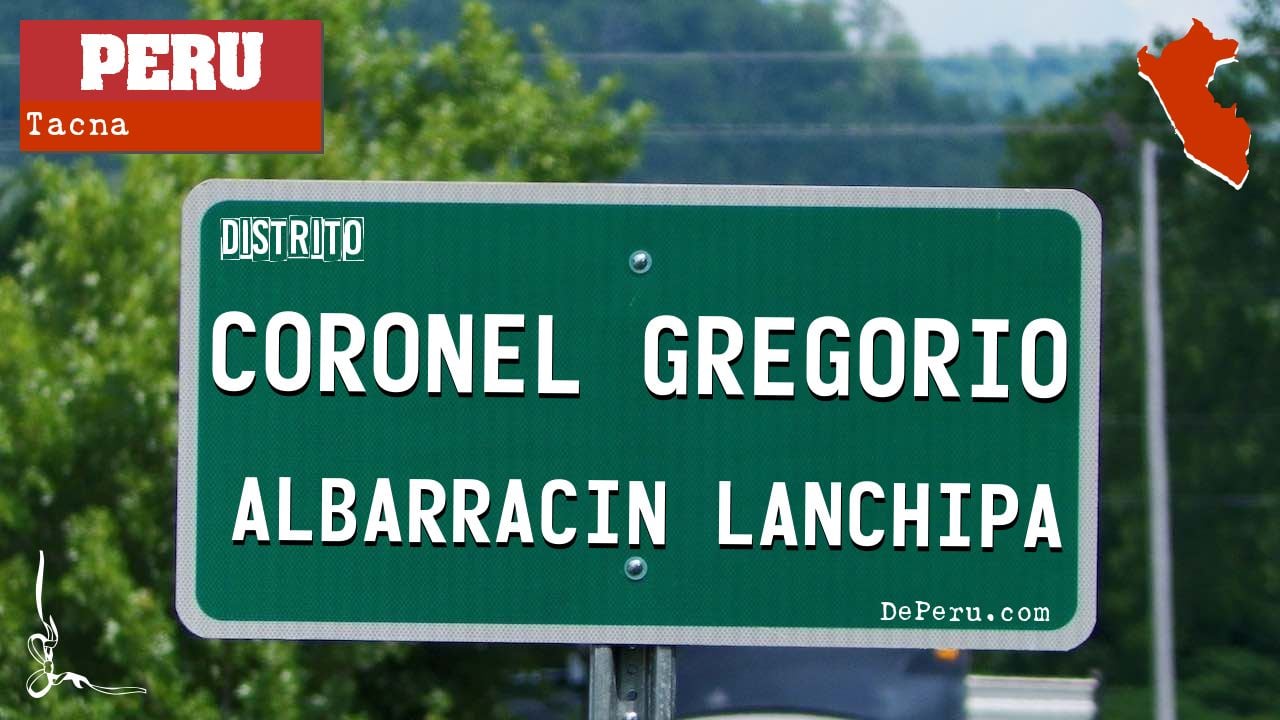 Coronel Gregorio Albarracin Lanchipa