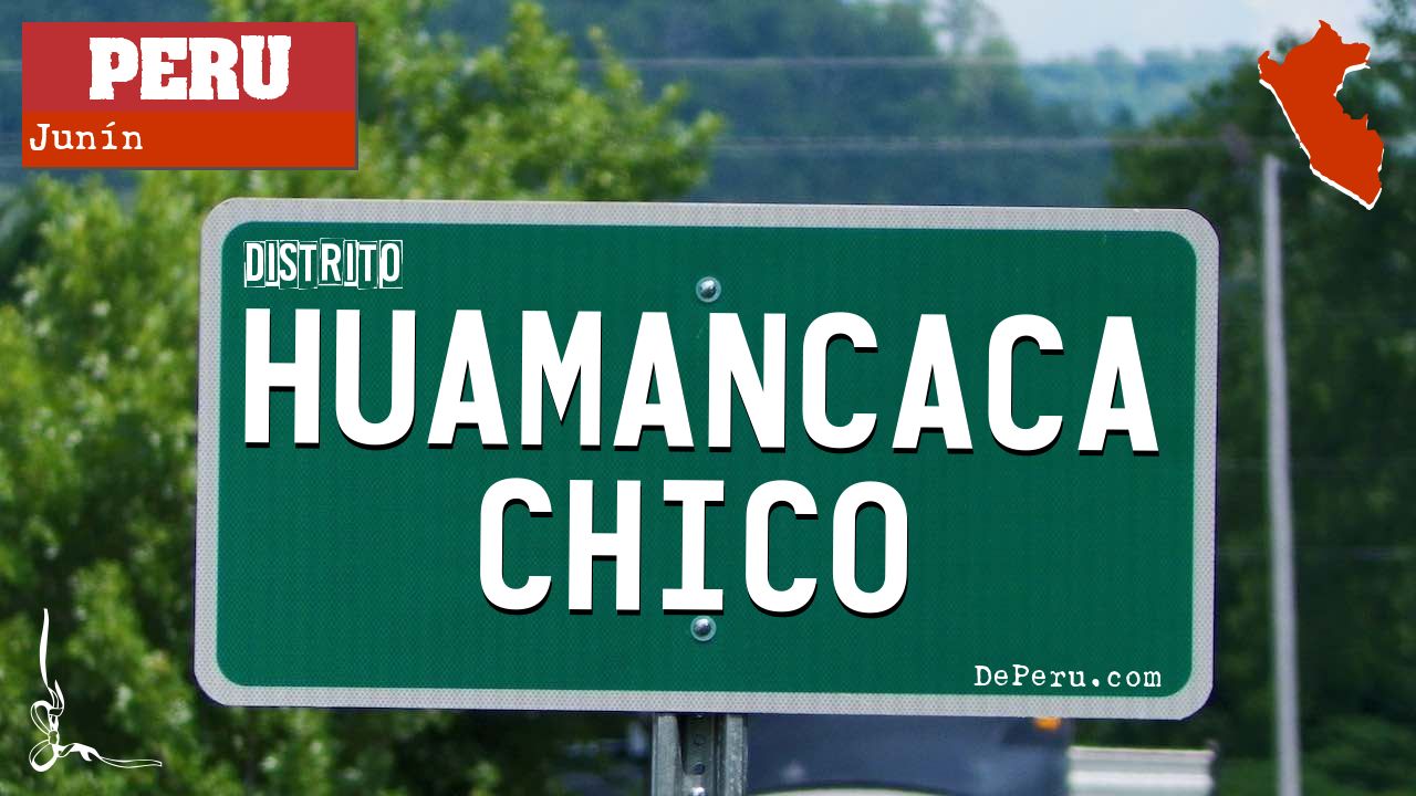 Huamancaca Chico