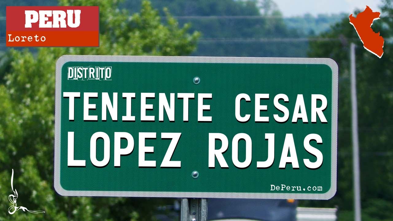 Teniente Cesar Lopez Rojas