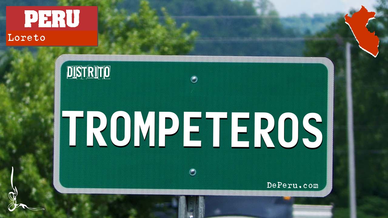 Distrito de Trompeteros