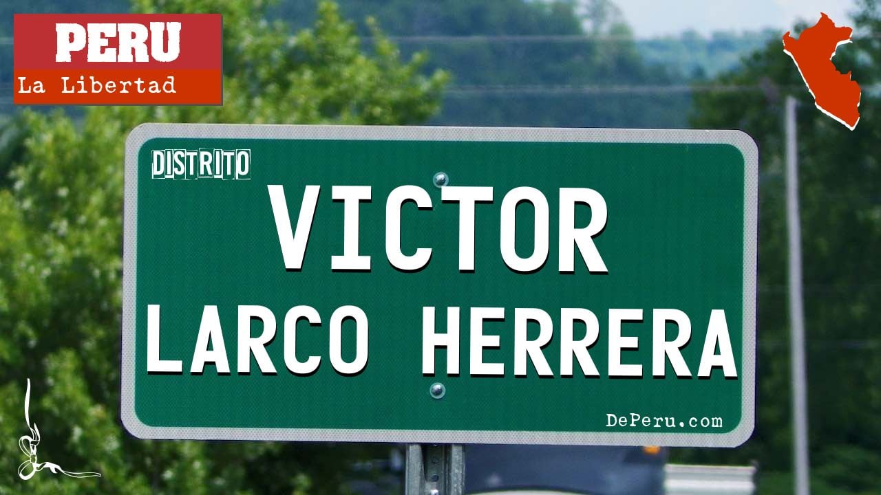 Victor Larco Herrera