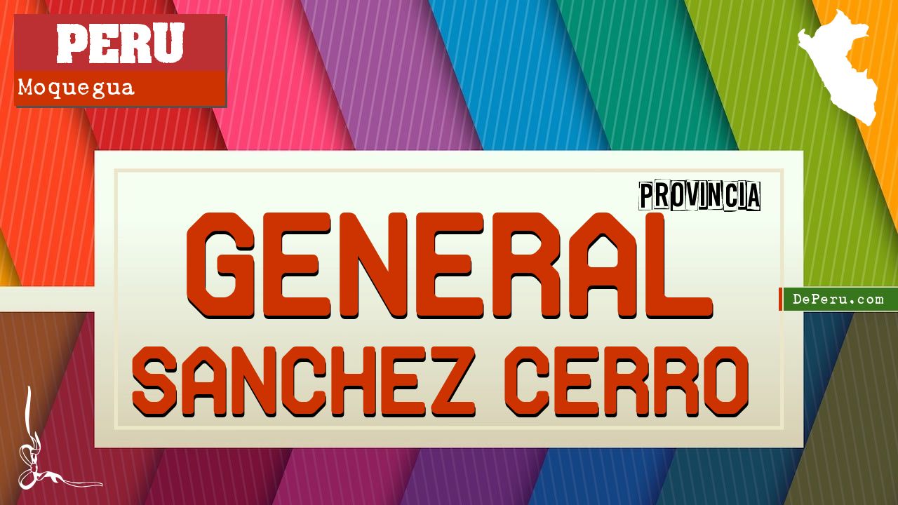 General Sanchez Cerro